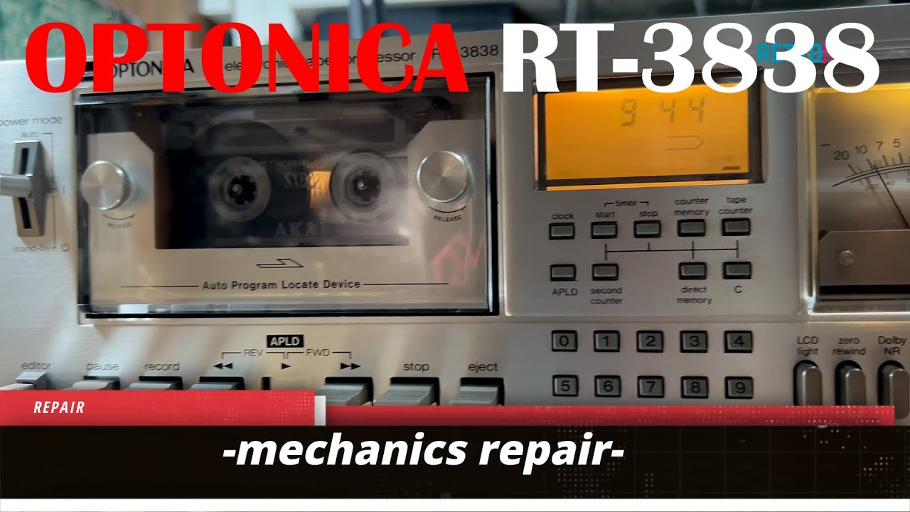 Optonica RT-3838 cassette deck -PART 1.- mechanical repair-