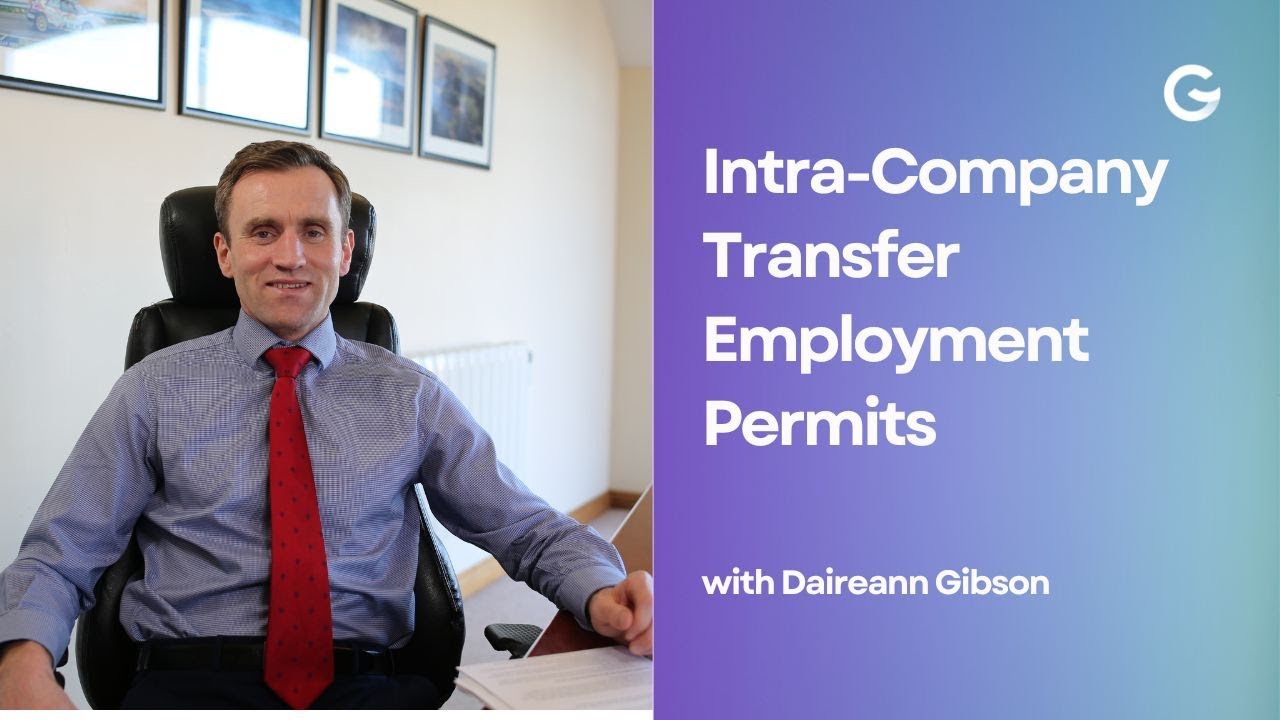 Understanding Intra-Company Transfer Employment Permits with Daireann Gibson I Employment Permits