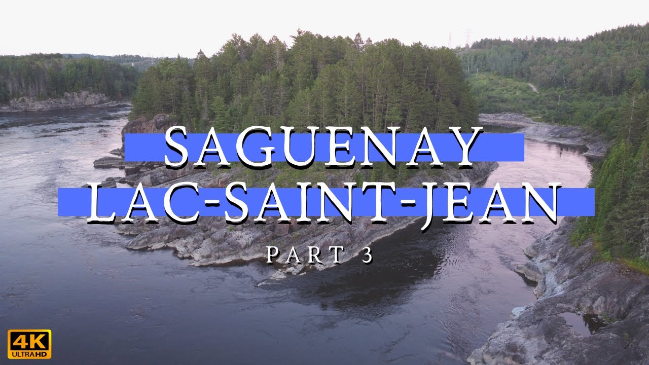 Saguenay-Lac-Saint-Jean, Canada (Part 3) - Drone Tour in 4K