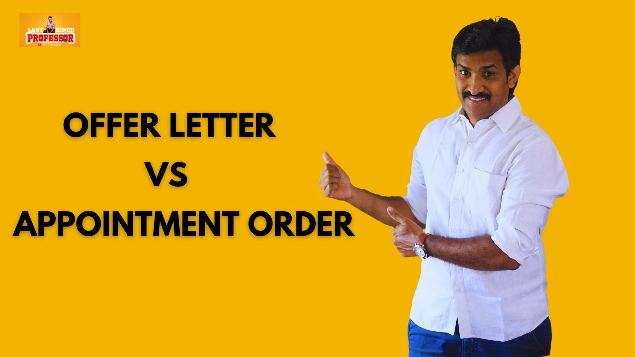 What is mean by Offer letter - Appointment order - Resignation letter | Last Bench professor