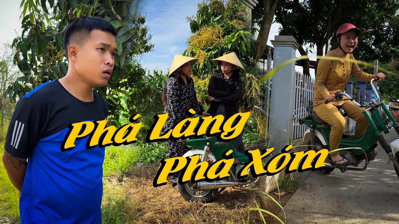 Phá Làng Phá Xóm #videogiaitri #vochongson #nguyenhuyvlog