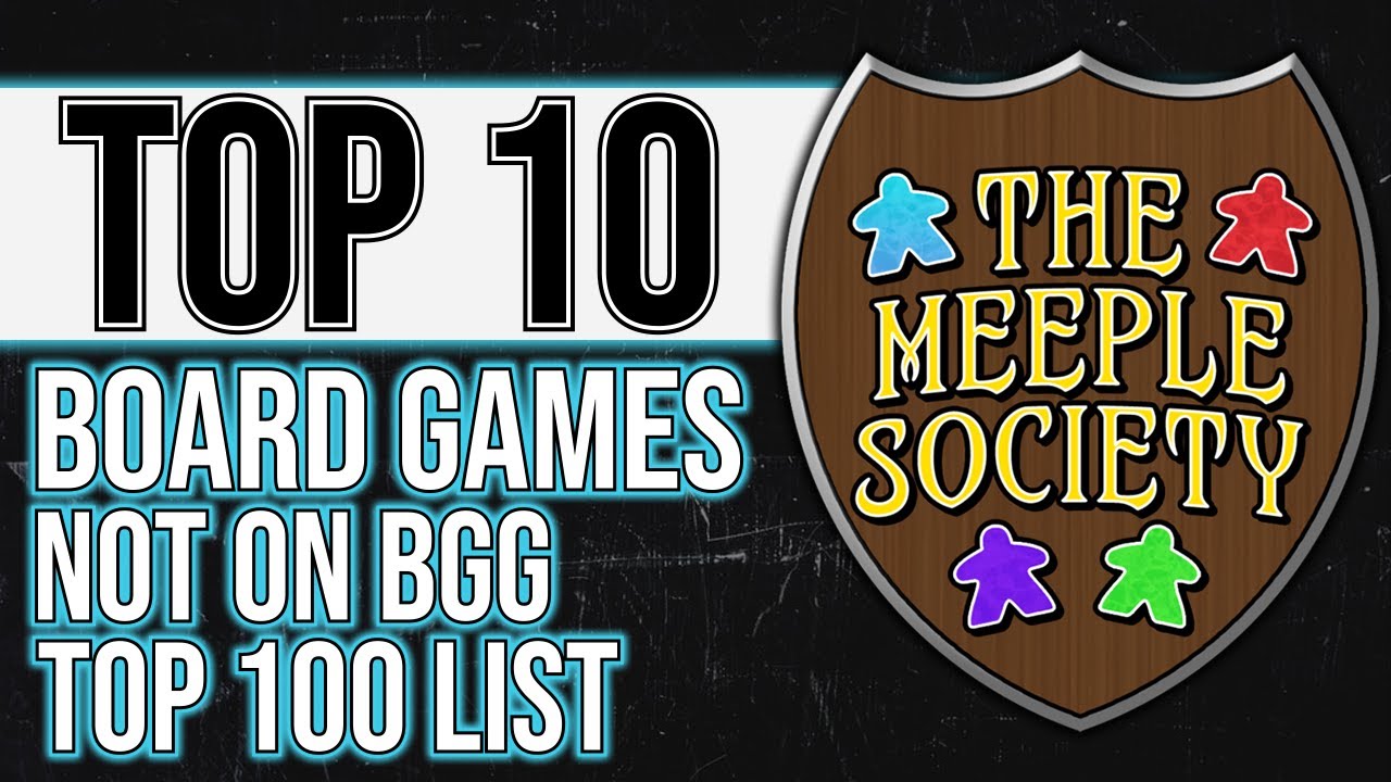 Our Top 10 Favorite Games -- outside the BGG Top 100