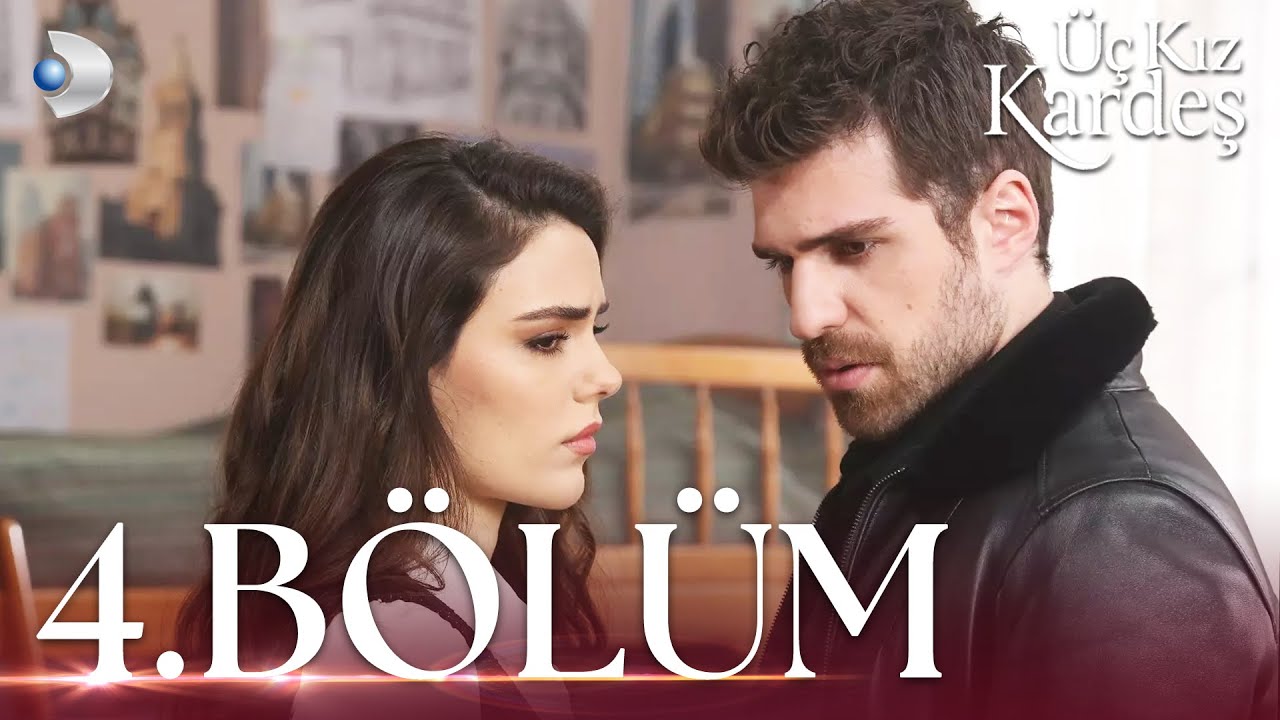 &Uuml;&ccedil; Kız Kardeş 4.B&ouml;l&uuml;m -  Full B&ouml;l&uuml;m