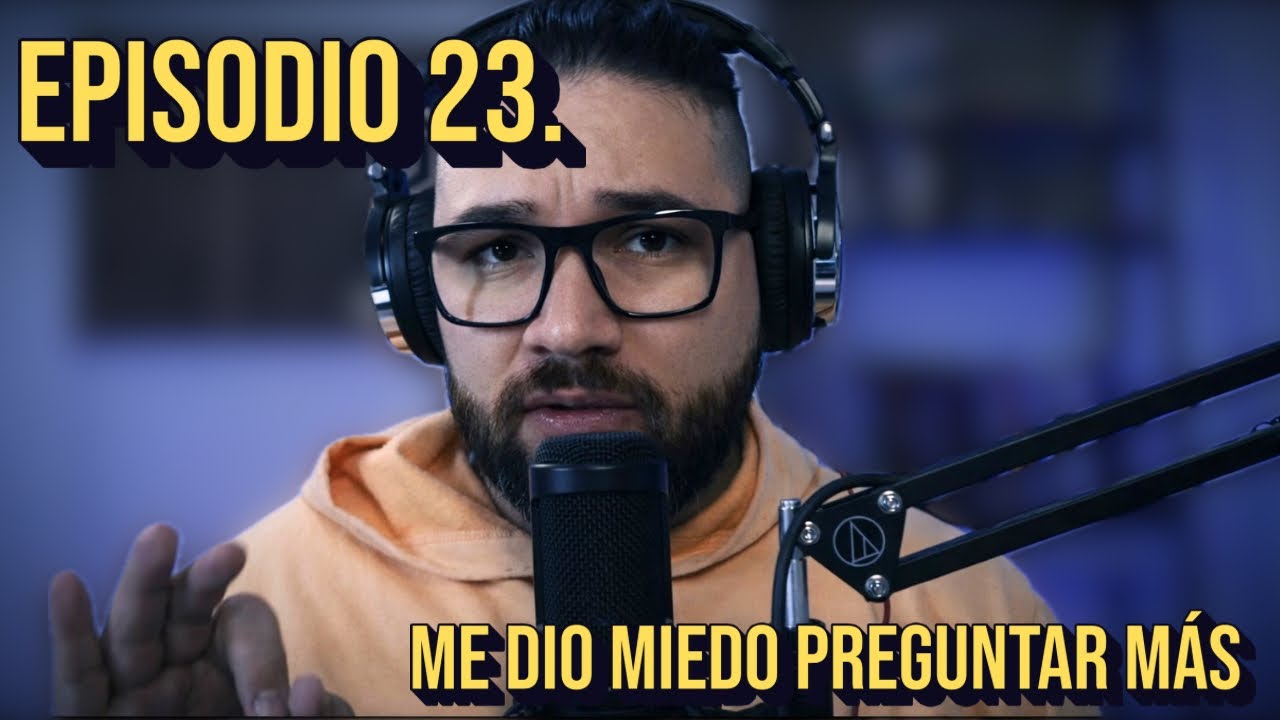 Episodio 23: Mi hija me dijo algo que ningún padre está listo para escuchar