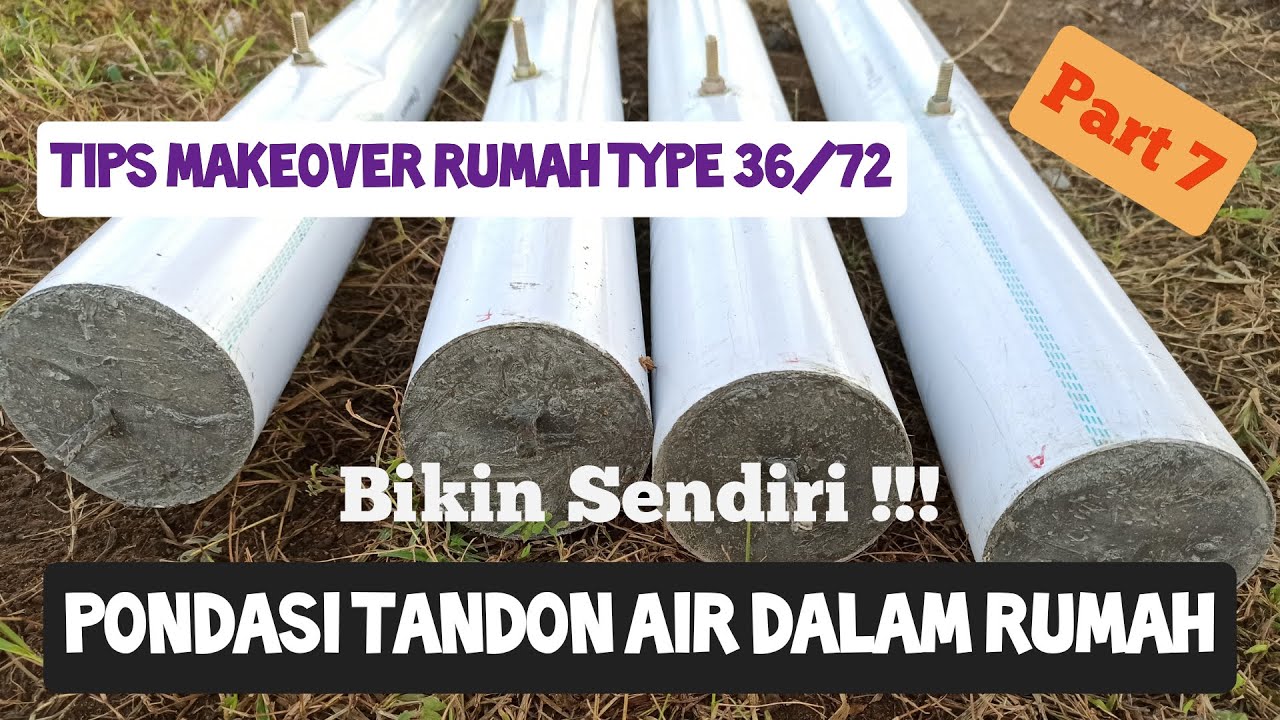 Membuat Pondasi Tandon Sendiri || TIPS MAKEOVER RUMAH TYPE 36/72 Part 7