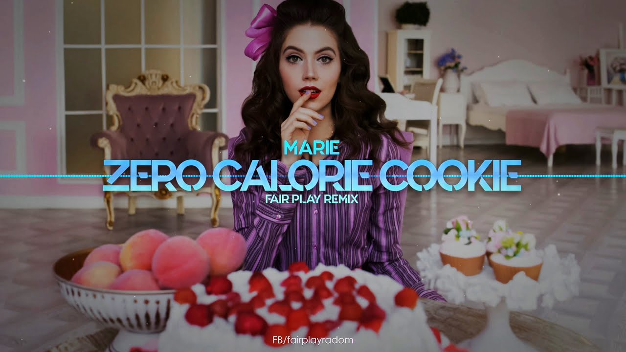 Marie &ndash; Zero Calorie Cookie (FAIR PLAY REMIX) 2021