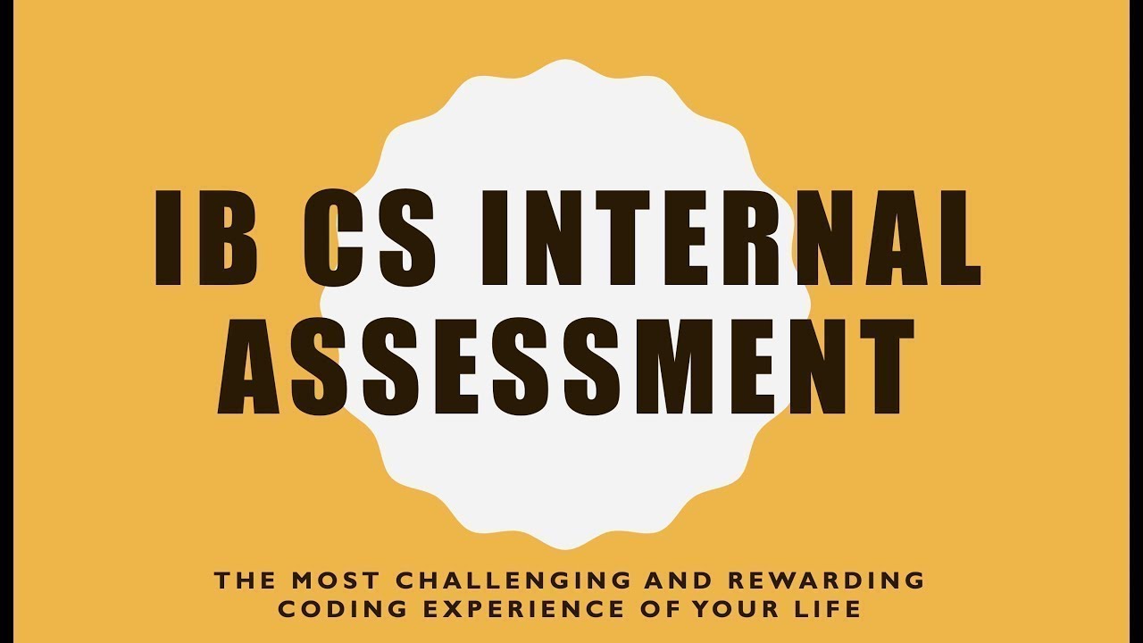 IB Computer Science Internal Assessment Overview