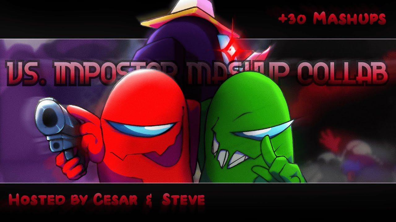 The Vs Impostor Collab - Hosted by Me and @Cesar33377