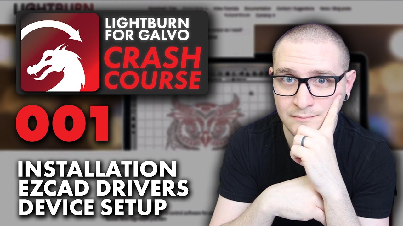 How to Install LightBurn for Galvo, Drivers and Device Setup