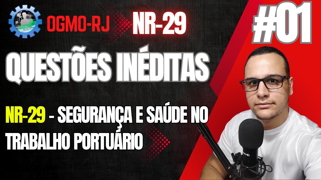 #01 QUEST&Otilde;ES OGMO-RJ (NR-29 SEGURAN&Ccedil;A e Sa&uacute;de CAPATAZIA 2025 #OGMORJ #NR29 #CONCURSO