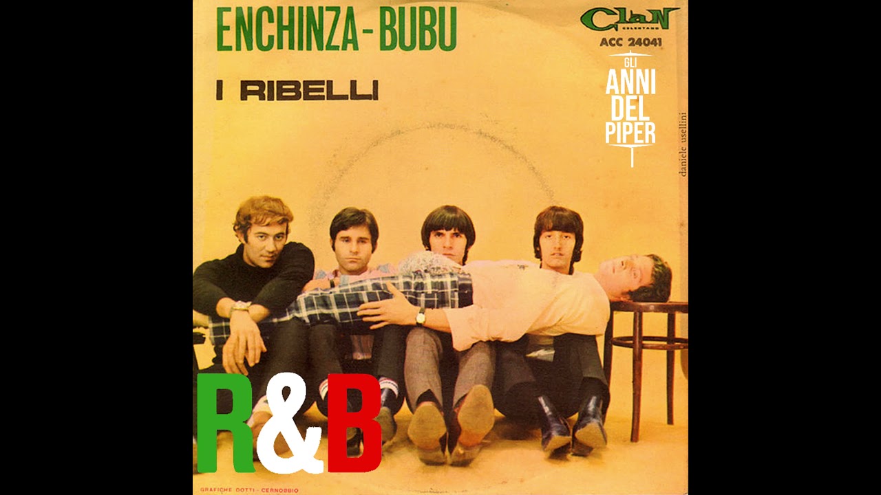 Enchinza Bubu - I Ribelli (1966) [Rhythm&Blues] 45 RPM