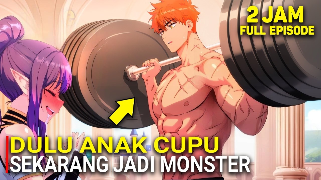 Dulu Hanya Bocah Lemah‼️Kini Menjelma Monster Paling Ditakuti