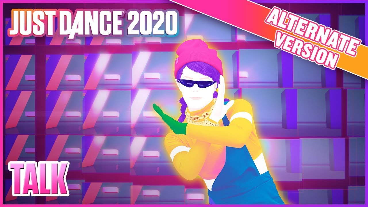 Just Dance 2020: Talk (Alternate) | Official Track Gameplay [US]