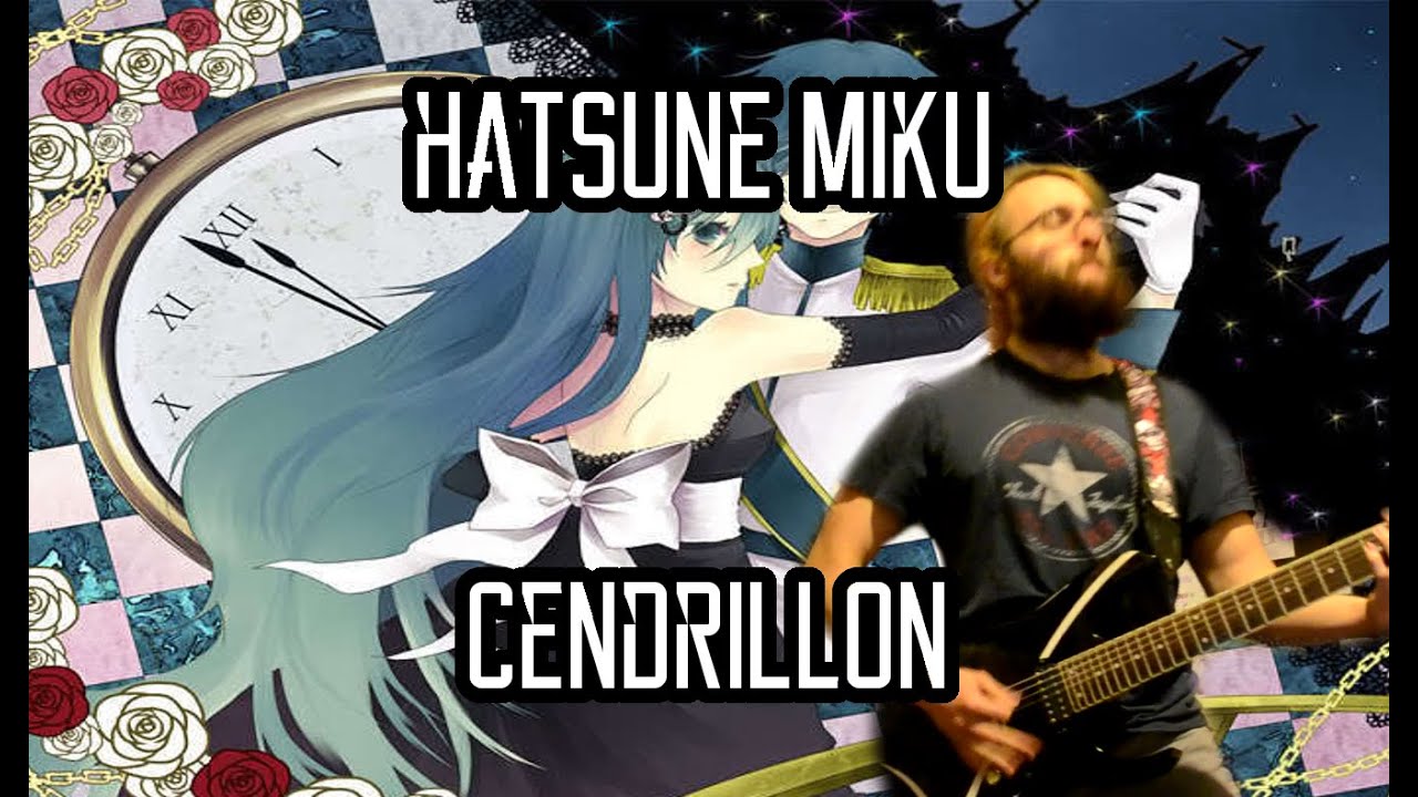 Hatsune Miku & KAITO - Cendrillon 【Metal Cover】|| jparecki95