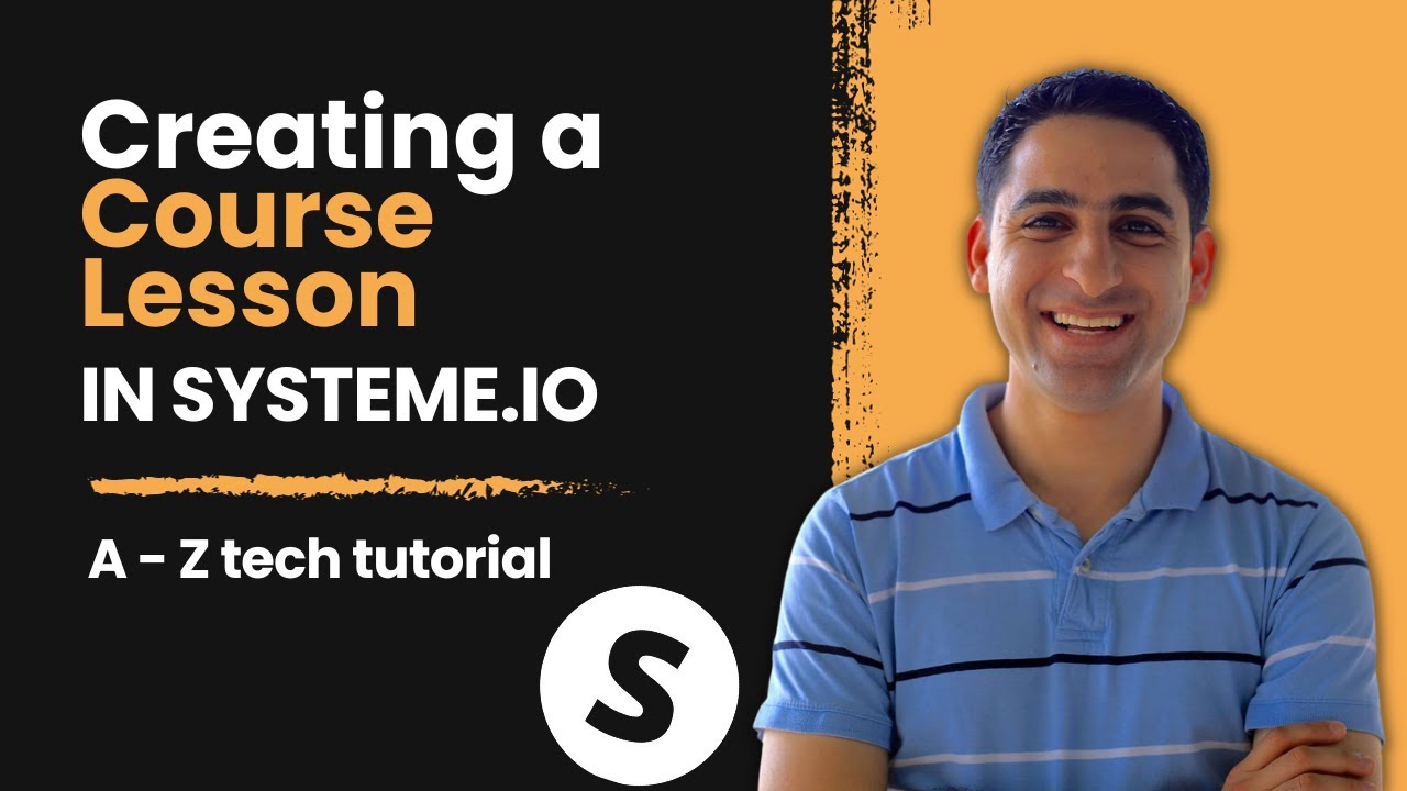 Course lesson in Systeme.io, how to create (A to Z tech tutorial)