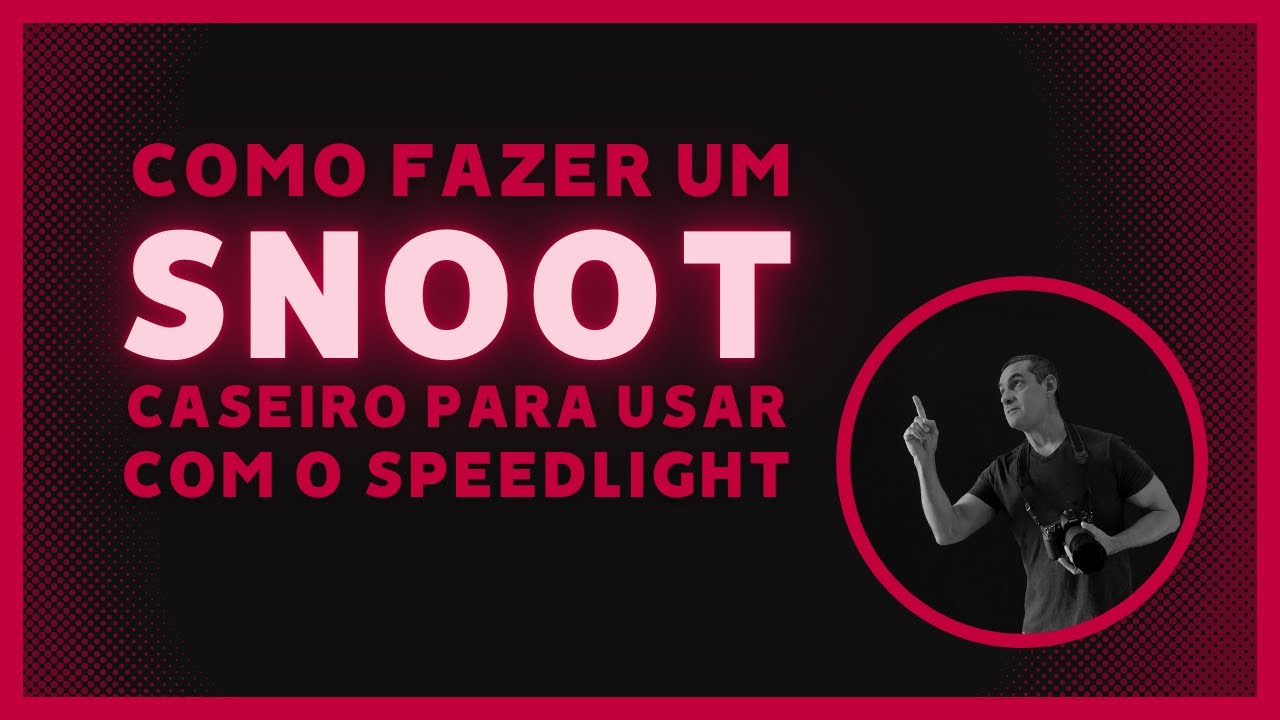 COMO FAZER UM SNOOT CASEIRO PARA USAR COM FLASH SPEEDLIGHT
