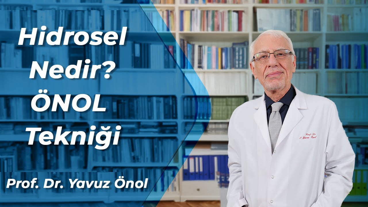Hidrosel Nedir? Tedavi Yöntemleri Nelerdir? ÖNOL Ameliyat Tekniği Farkı Nedir? Prof. Dr. Yavuz Önol