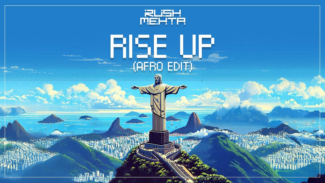 Rush Mehta - Rise Up (Afro Edit)