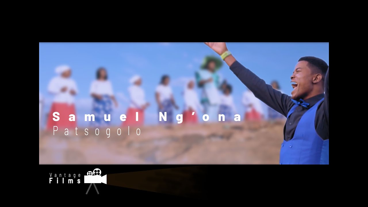 Patsogolo by Samuel Ng'ona (official Music video)
