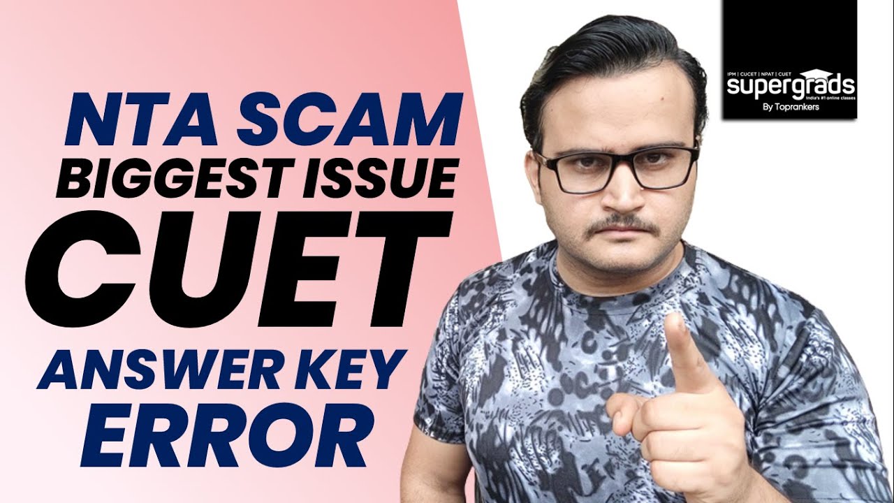 NTA Scam 😡| CUET 2022 Answer Key Error | CUET 2022 Latest Update