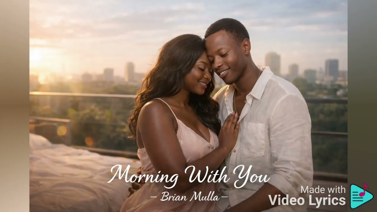 @Brayo_Mulla :- MORNING WITH YOU 🌄🌇❤️🏵️