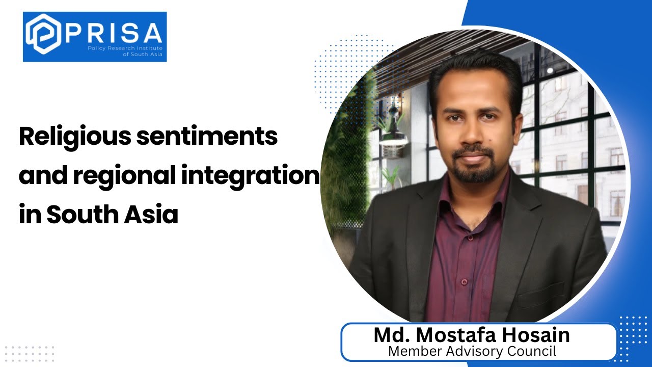 Religious sentiments and regional integration&nbsp;in&nbsp;South&nbsp;Asia | PRISA