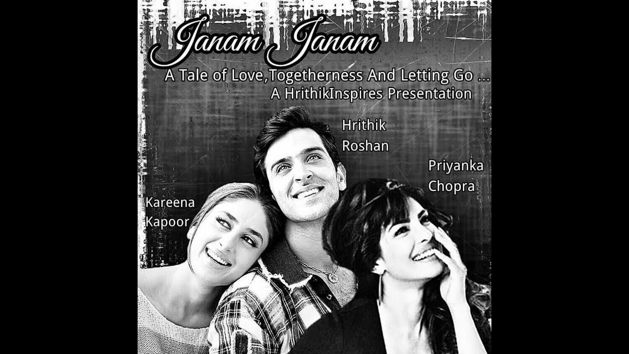 Janam Janam || Hrithik Roshan , Priyanka Chopra & Kareena Kapoor