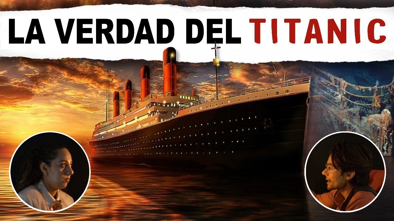 LA HISTORIA REAL DEL TITANIC