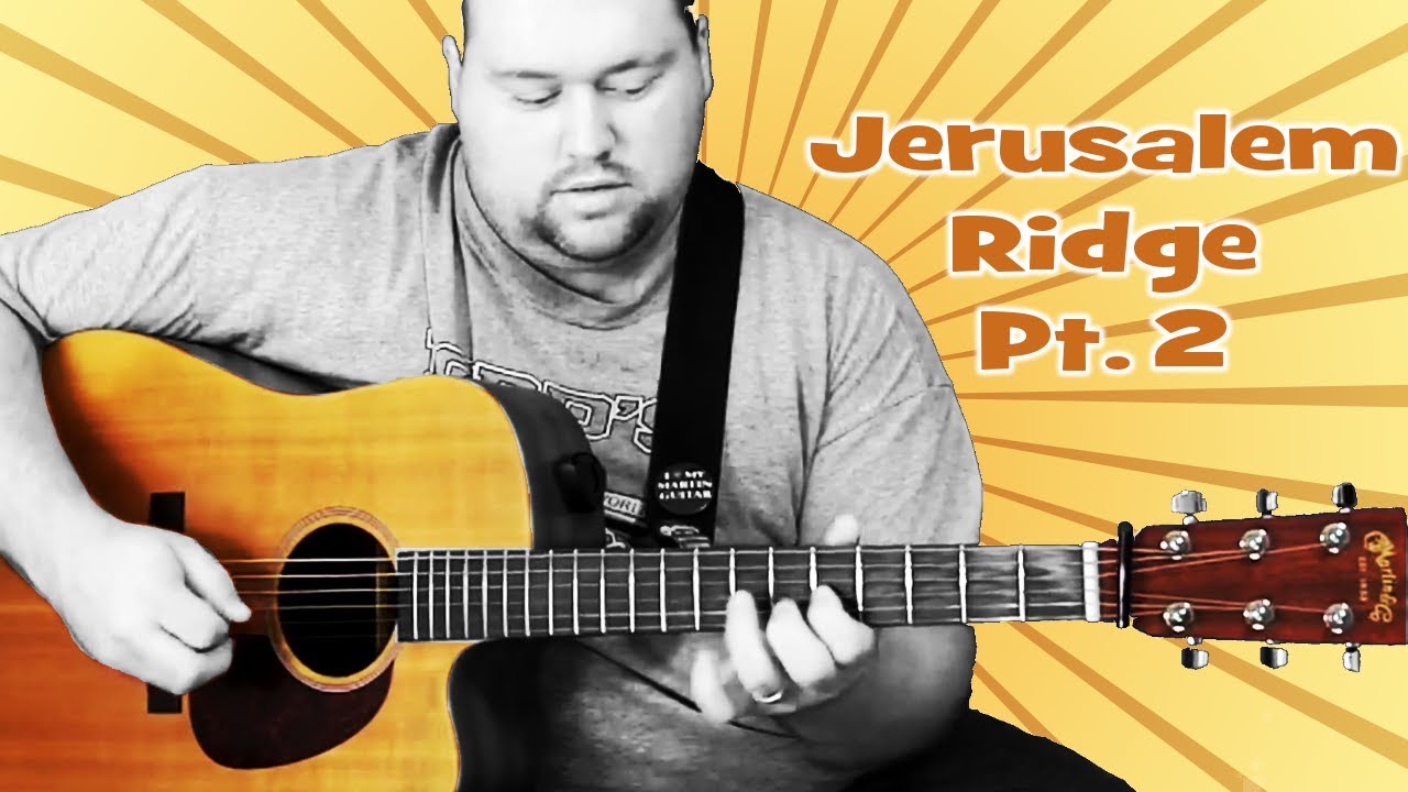 Jerusalem Ridge Lesson Pt. 2