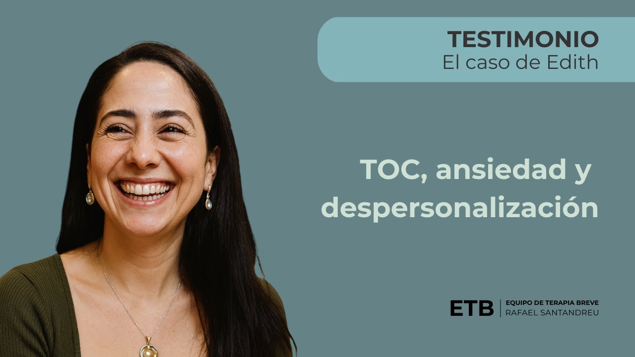 Edith de California. TOC, ansiedad y despersonalización. Testimonio de superación