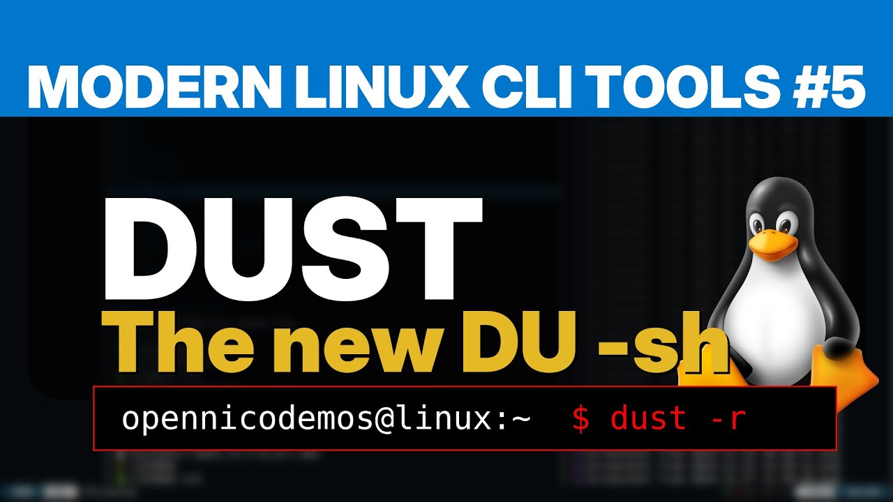 Modern Linux CLI Tools #5: DUST, the new DU -sh