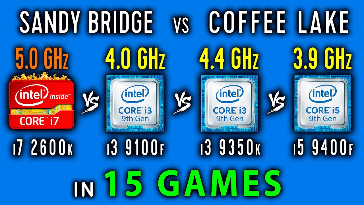 i7 2600k OC vs i3 9100f vs i3 9350k vs i5 9400f in 15 Games or Intel Budget battle 2019