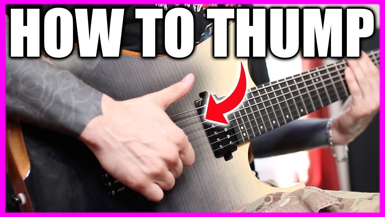 HOW TO DO MY GUITAR THUMPING TECHNIQUE