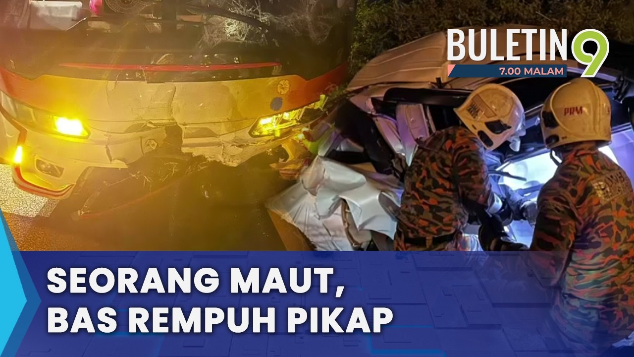 Seorang Maut, Bas Ekspres Rempuh Pikap Di Persimpangan Lampu Isyarat (B9)