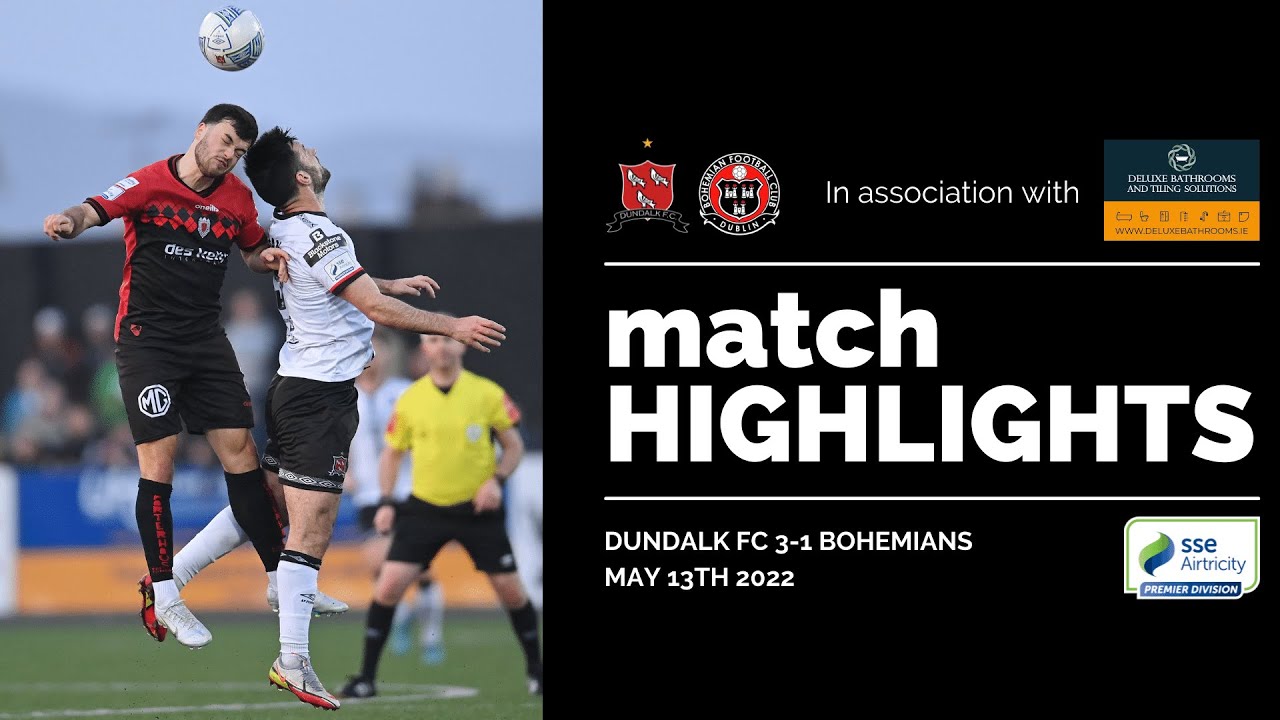 Highlights | Dundalk FC 3-1 Bohemians