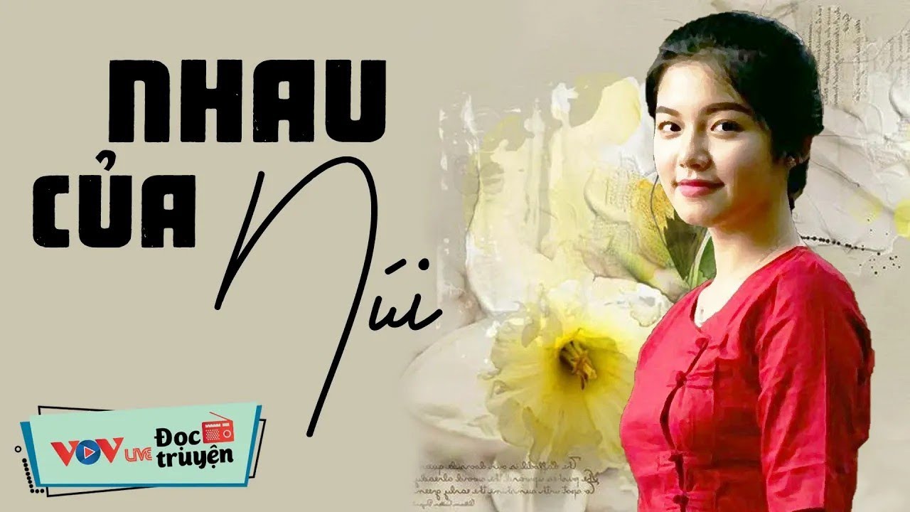 Truyện Tình Yêu Mới Nhất - NHAU CỦA NÚI _ Đọc Truyện Đêm Khuya Đài Tiếng Nói Việt Nam VOV Ngủ Ngon