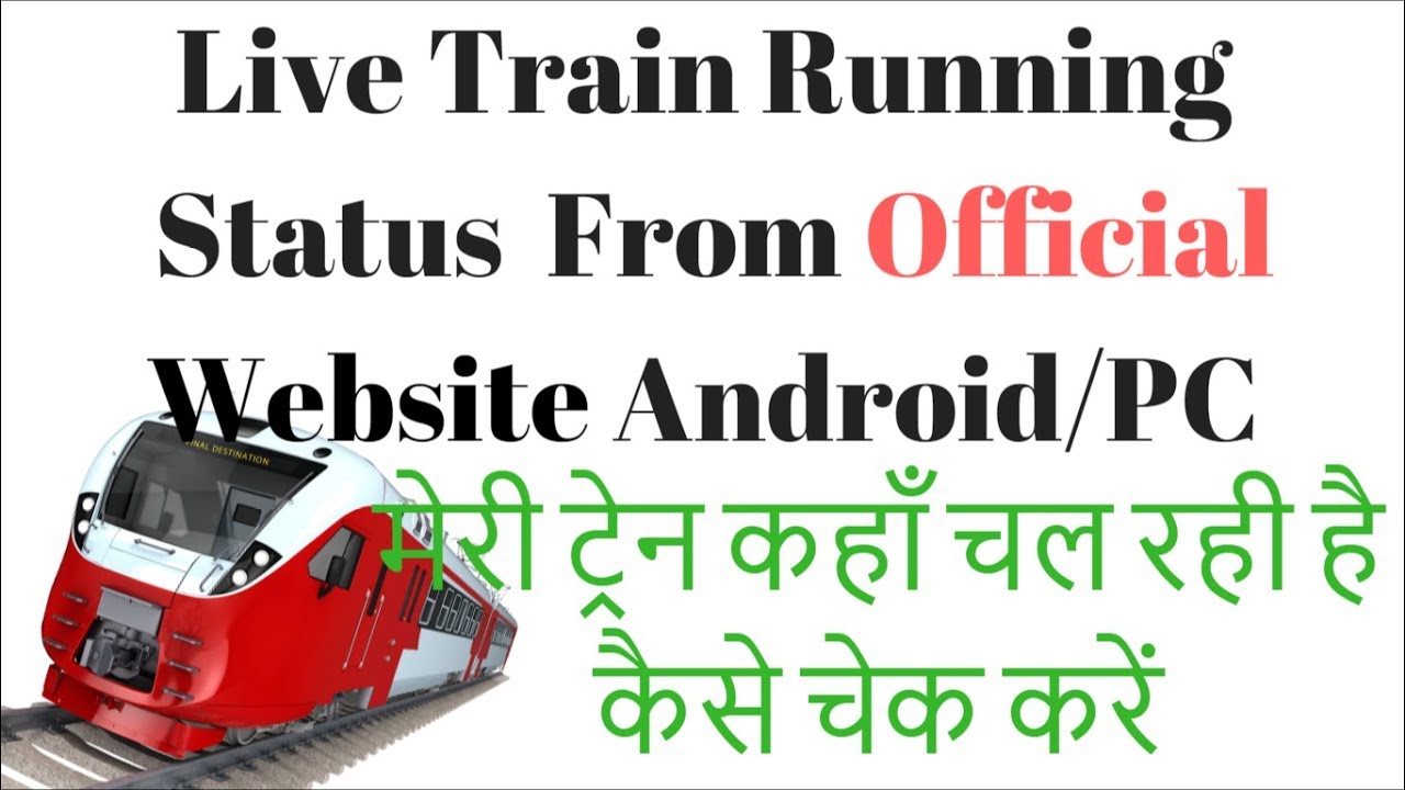 How to Check Train Live Running Status From Android PC