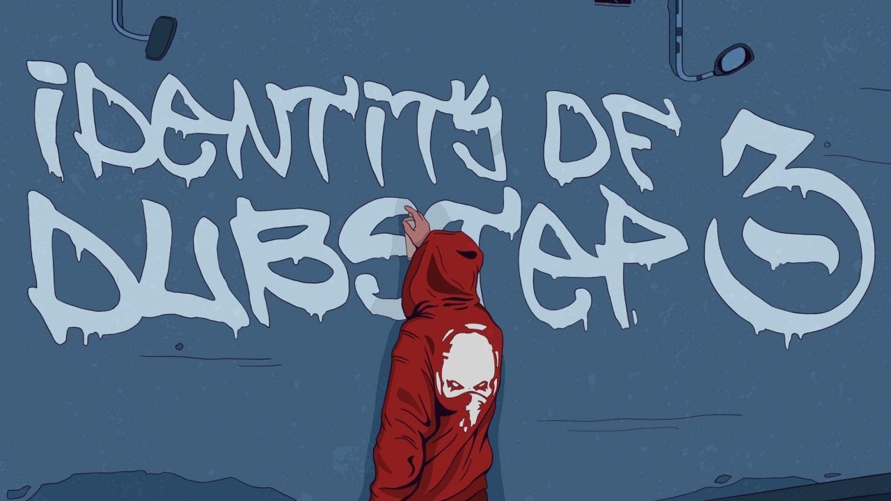 Identity of dubstep #3