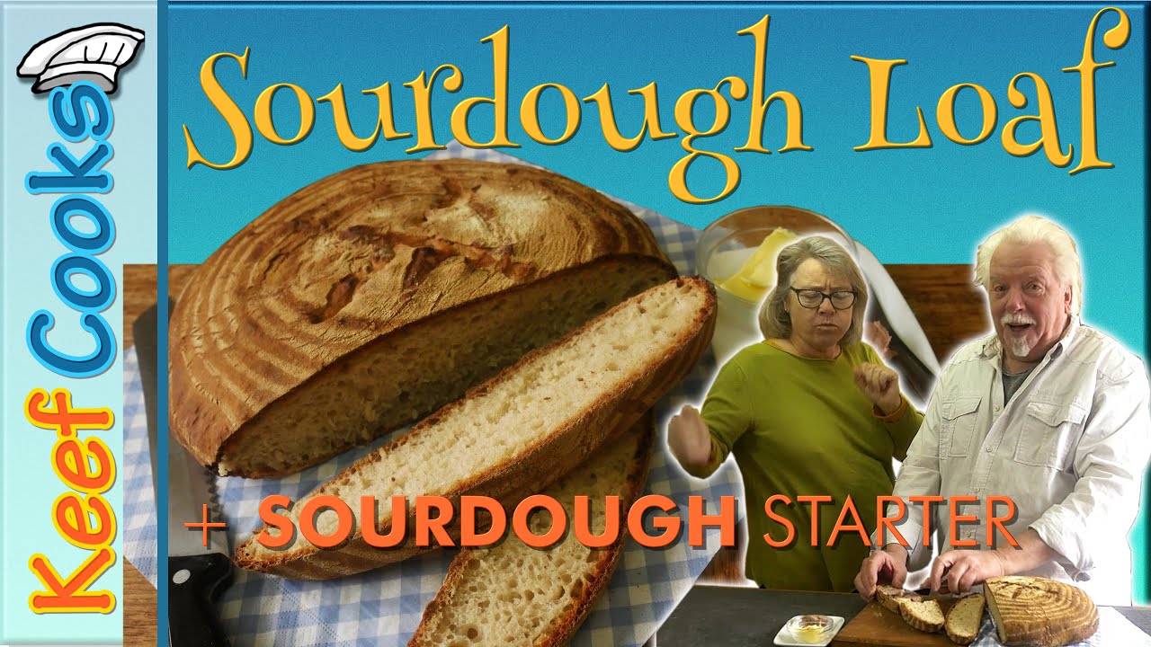 Sourdough Bread and Sourdough Starter
