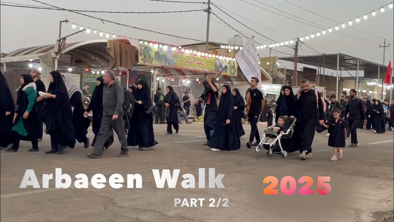 Arbaeen Walk, From Najaf to Karbala (2025), No Commentary - Part 2/2