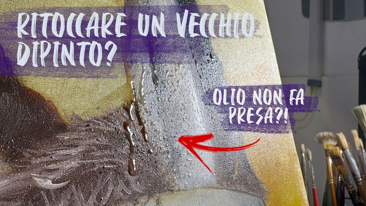 RITOCCARE O DIPINGERE SU UN VECCHIO DIPINTO ad OLIO