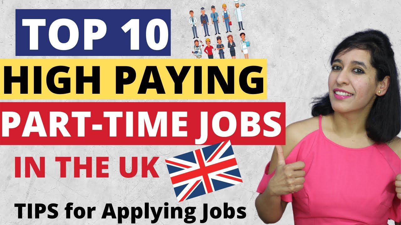 Top 10 High paying Part time jobs in UK for Students | How to apply part time jobs in  UK