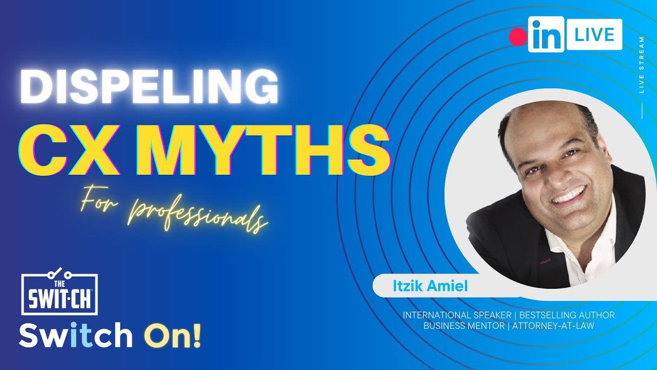 How to Dispel Client Experience Myths - Itzik Amiel