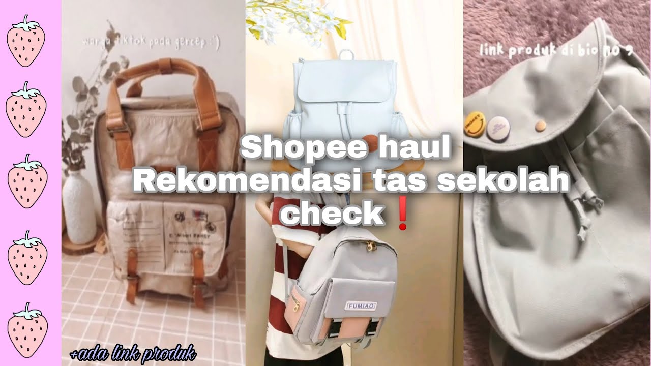 Racun tiktok Shopee haul  Rekomendasi tas sekolah