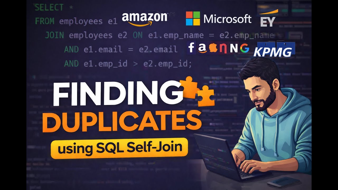 Finding Duplicates in SQL | Self Join Trick Asked in Amazon, Microsoft, EY Interviews