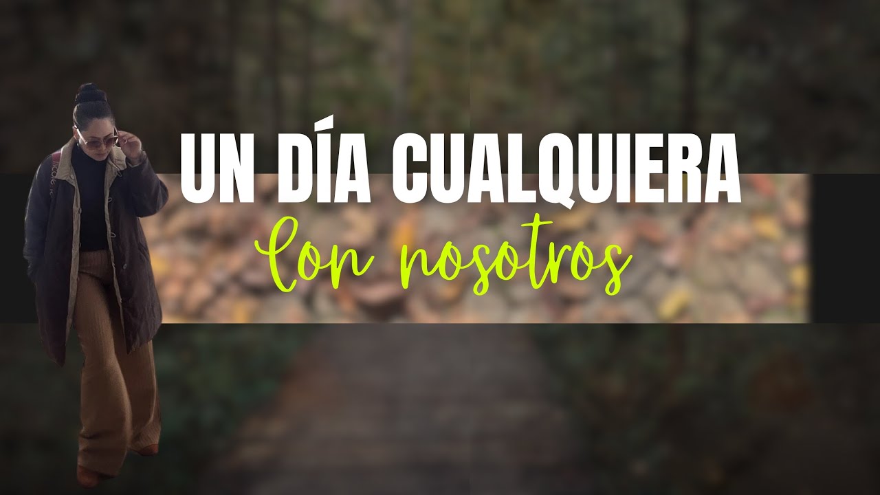 ¡Un día con nosotros!