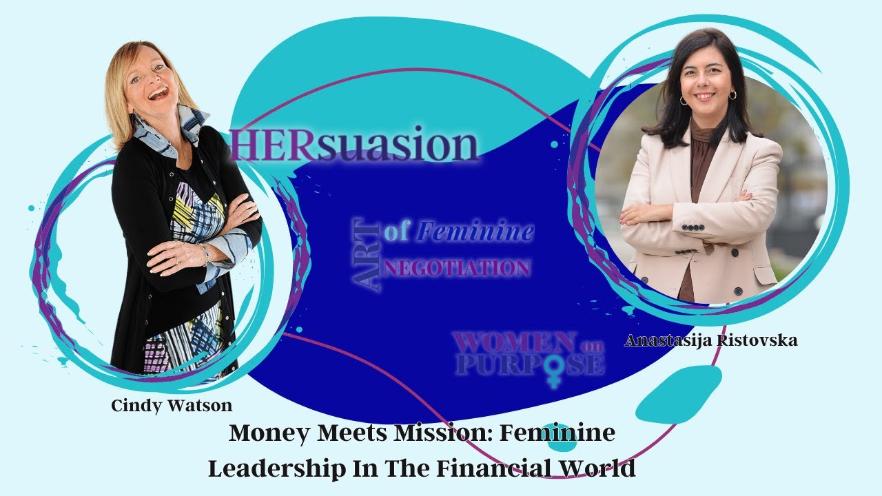 Money Meets Mission: Feminine Leadership In The Financial World