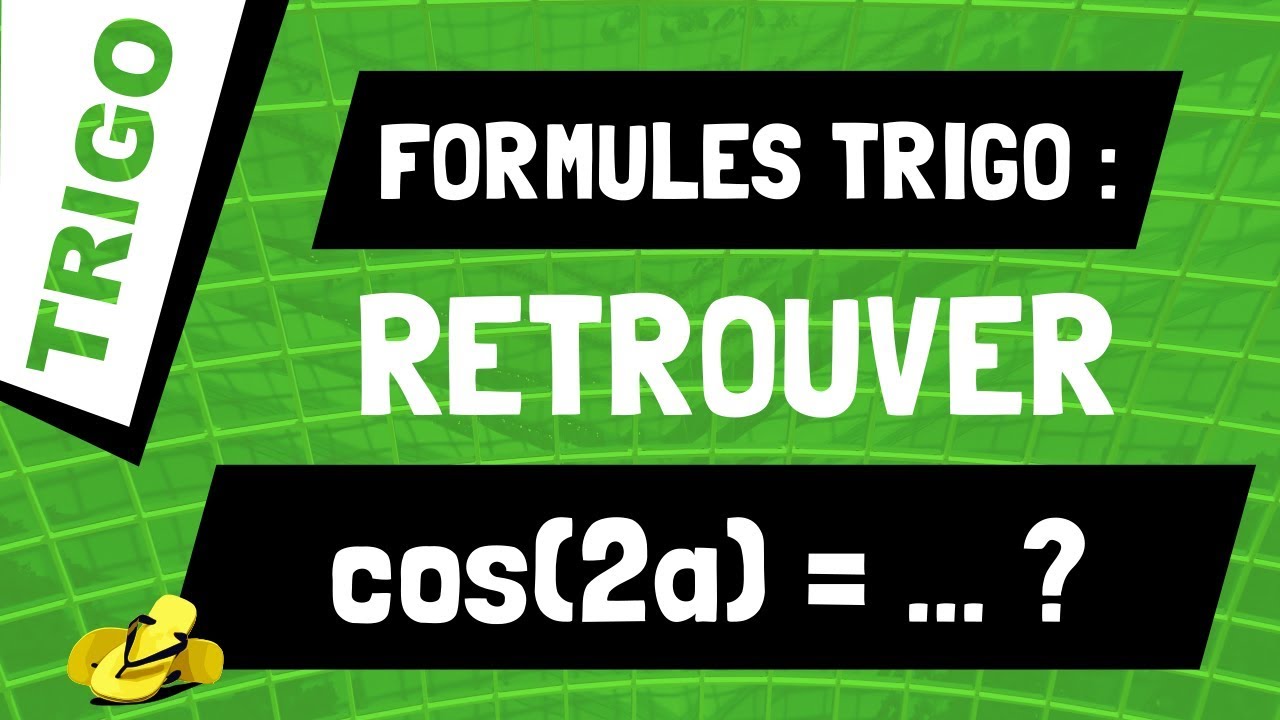 Comment retrouver la formule pour cos(2a) ?
