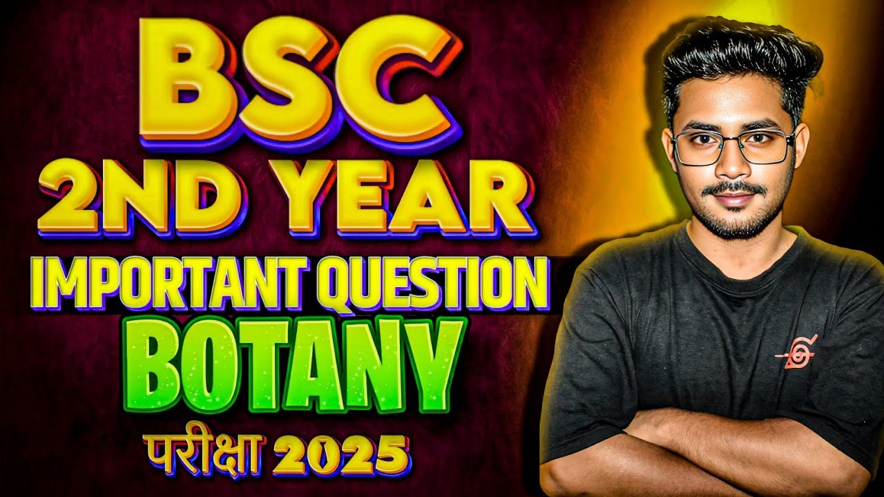 Bsc 2nd year botany important questions 2025 | Bsc 2nd year minor botany important question | Major