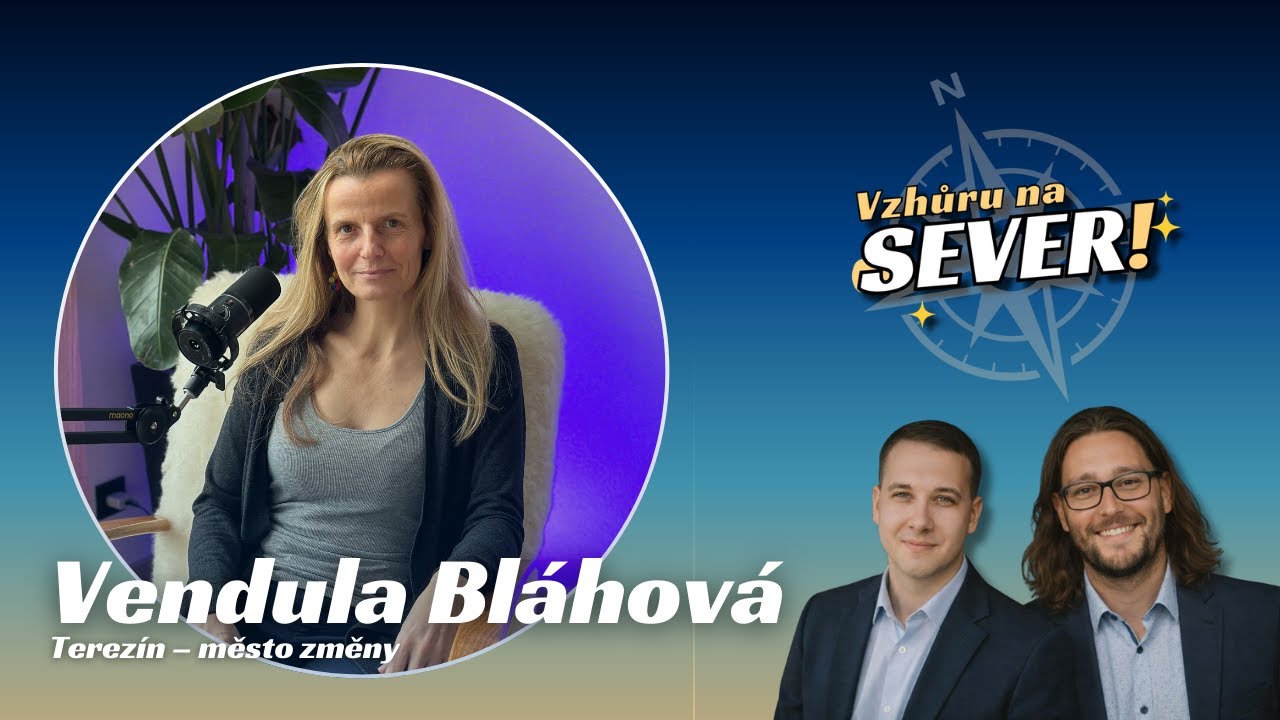 Konec deprese v Terezíně. Jak se přepisuje značka města stínů | Vendula Bláhová | Vzhůru na sever #4